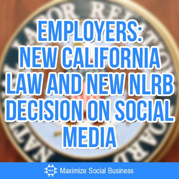 Social Media and Employment Law New California Law