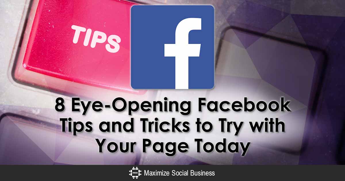 Facebook Tips and Tricks for Business Pages