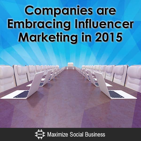 Companies Embracing Influencer Marketing in 2015